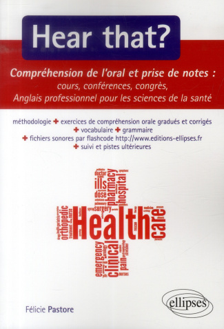 Hear that ? Compréhension de l'oral et prise de notes. Cours, conférences, congrès