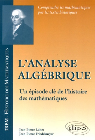 L'analyse algébrique. Un épisode clé de l'histoire des mathématiques