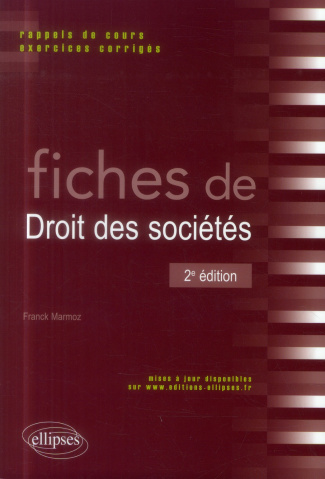 FICHES DE DROIT DES SOCIETES. 2E EDITION