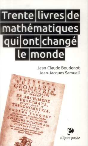 Trente livres de mathématiques qui ont changé le monde