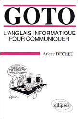 GOTO. L'anglais informatique pour communiquer