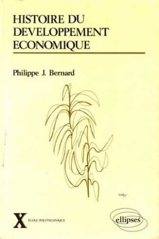 HISTOIRE DU DEVELOPPEMENT ECONOMIQUE. 18ème-20ème siècles.