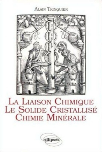 La Liaison chimique, le solide cristallisé, chimie minérale. Cours de chimie pour la classe de mathé
