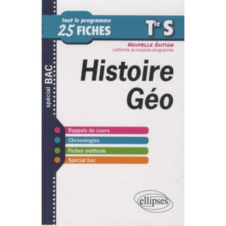 Histoire-Géographie Terminale S. Nouvelle édition conforme au nouveau programme