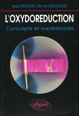 L'oxydoréduction. Concepts et expériences