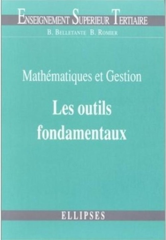Mathématiques et gestion : les outils fondamentaux