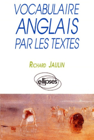 VOCABULAIRE ANGLAIS PAR LES TEXTES. L'oral d'anglais, Concours Ecricome