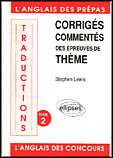 CORRIGES COMMENTES DES EPREUVES DE THEME ANGLAIS TOME2