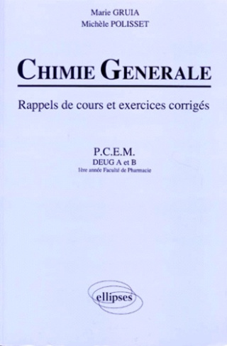 Chimie générale. Rappels de cours et exercices corrigés