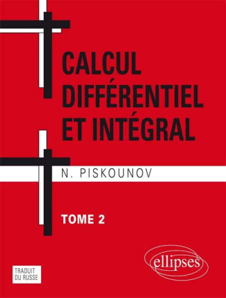 Calcul différentiel et intégral. Tome 2, 12e édition