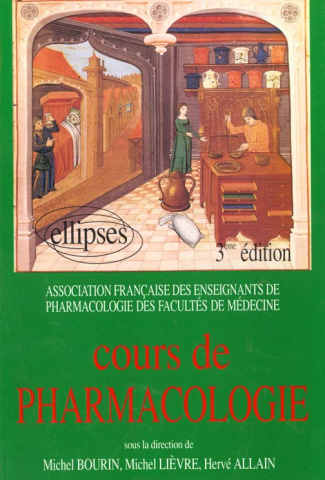 COURS DE PHARMACOLOGIE. Edition 1993