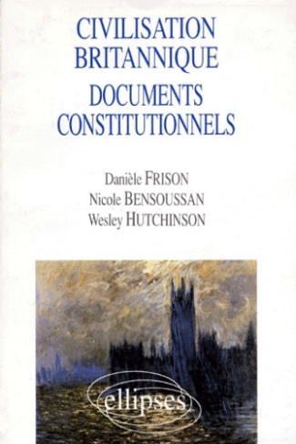 Civilisation britannique documents constitutionnels