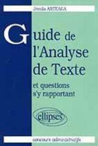 Guide de l'analyse de texte et questions s'y rapportant. Concours administratifs