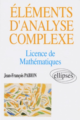 Eléments d'analyse complexe. Licence de mathématiques