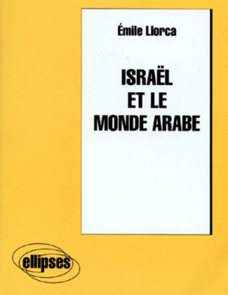 ISRAEL ET LE MONDE ARABE
