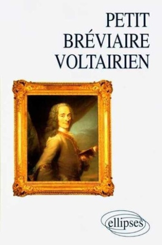 Petit bréviaire voltairien
