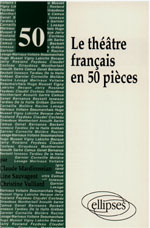 Le théâtre français en 50 pièces