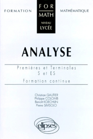 Analyse. Premières et terminales S et ES, formation continue