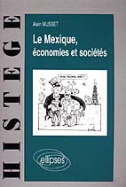Le Mexique, économies et sociétés