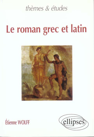 Le roman grec et latin