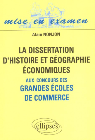 La dissertation d'histoire et géographie économiques aux concours des grandes écoles de commerce