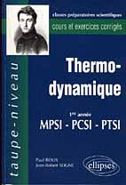 THERMODYNAMIQUE. Cours et exercices corrigés, 1ère année MPSI-PCSI-PTSI