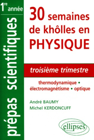 TROISIEME TRIMESTRE - THERMODYNAMIQUE - ELECTROMAGNETISME - OPTIQUE