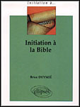INITIATION A LA BIBLE