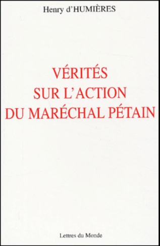 VERITES SUR ACTION DU MARECHAL PETAIN