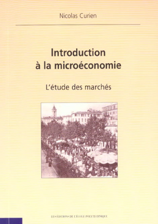 Introduction à la microéconomie. L'étude des marchés