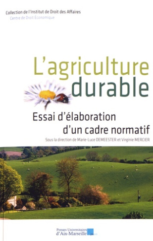 L'agriculture durable. Essai d'élaboration d'un cadre normatif