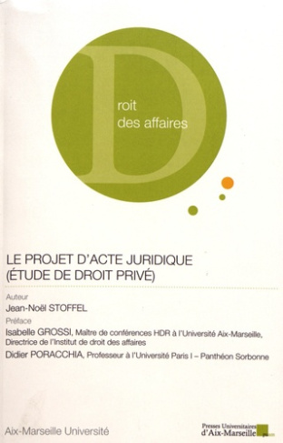 Le projet d'acte juridique (étude de droit privé)