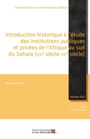 Introduction historique à l'étude des institutions publiques et privées de l'Afrique au sud du Sahar