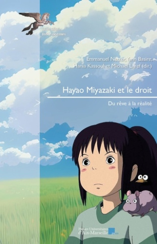 Hayao Miyazaki et le droit. Du rêve à la réalité