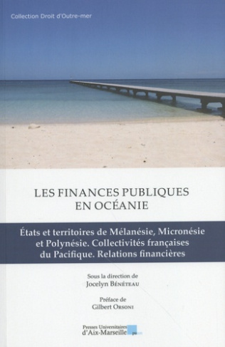 Les finances publiques en Océanie. Etats et territoires de Mélanésie, Micronésie et Polynésie, colle