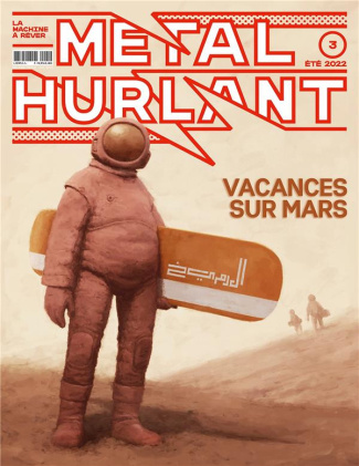 Métal hurlant N° 3 : Vacances sur Mars