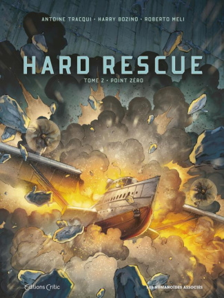 Hard Rescue Tome 2 : Point Zéro