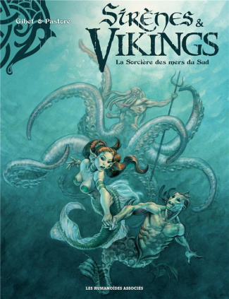 Sirènes & Vikings Tome 3 : La sorcière des mers du Sud