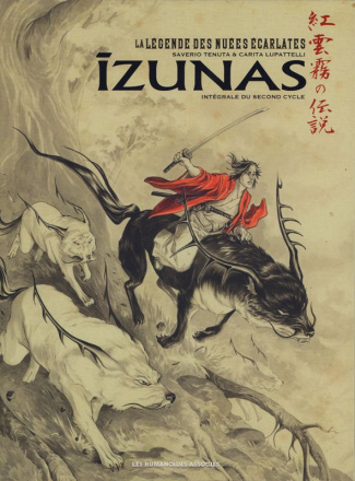 Izunas : la légende des nuées écarlates Intégrale du Second cycle