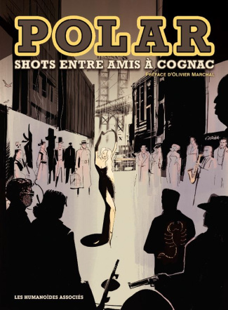 Polar. Shots entre amis à Cognac