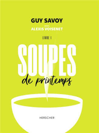 Soupes de printemps. Livre 1