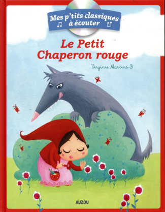 Le petit chaperon rouge. Avec 1 CD audio