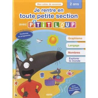Je rentre en toute petite section avec P'tit Loup