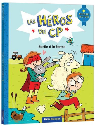 Les héros du CP : Sortie à la ferme. Niveau lecture 1