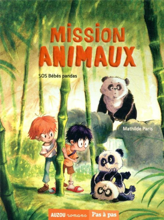 Mission animaux Tome 3 : SOS bébés pandas