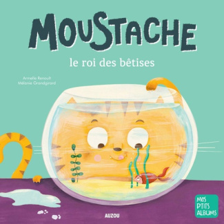 Moustache : Moustache le roi des bêtises