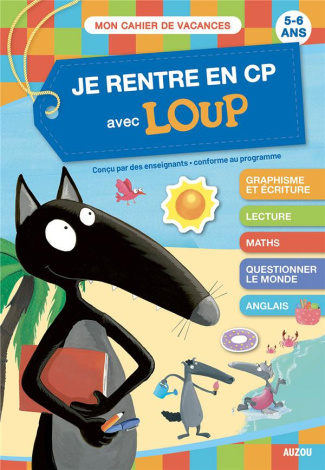 Je rentre en CP avec Loup. 5-6 ans, de la GS au CP