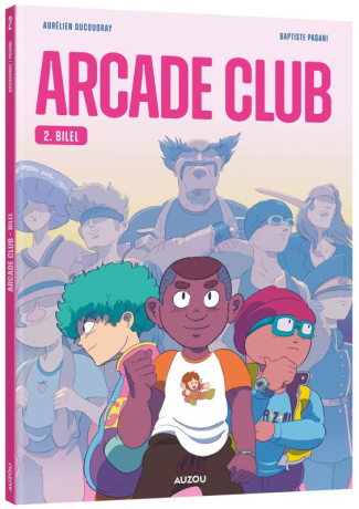 Arcade club Tome 2 : Bilel