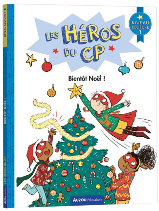 Les héros du CP : Bientôt Noël ! Niveau lecture 1