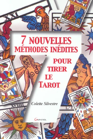 7 nouvelles méthodes inédites pour tirer le tarot